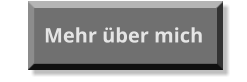 Mehr über mich